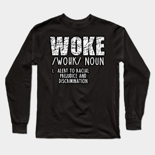 woke Long Sleeve T-Shirt